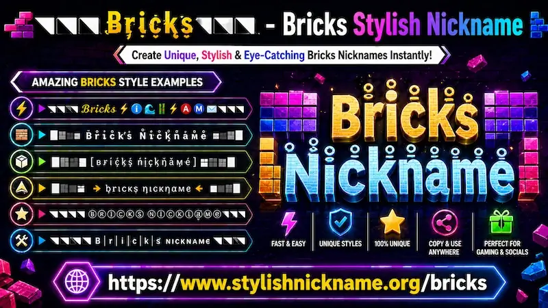 Bricks – Stylish Nickname (🧱 乃尺丨匚Ҝ Block Style Text)